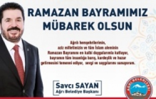 Ağrı: Başkan’dan Ramazan Bayramı mesajı