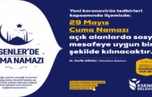 Esenler’de Cuma namazı kılınacak yerler