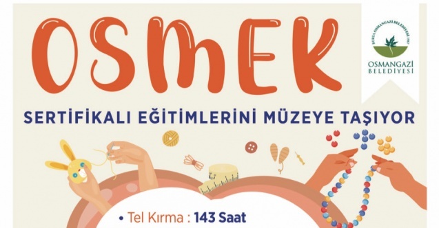 OSMEK eğitimlerini müzeye taşıyor